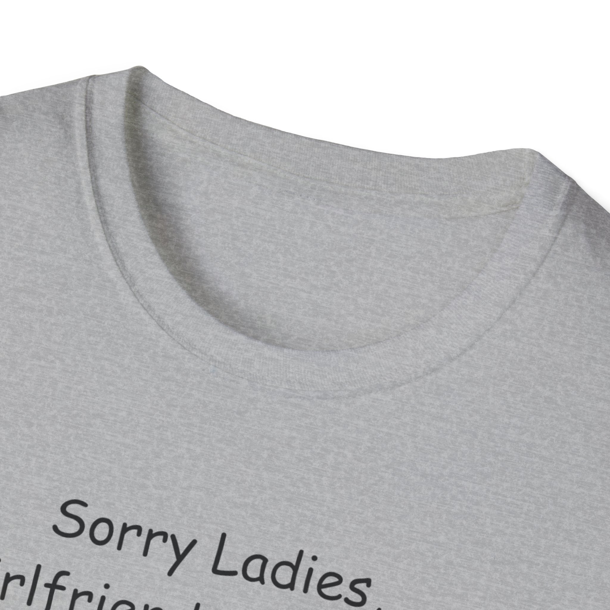 Sorry Ladies Unisex Softstyle T-Shirt, Funny Tee for Couples, LGBTQ+ Pride Shirt, Casual Wear, Gift for Him/Her
