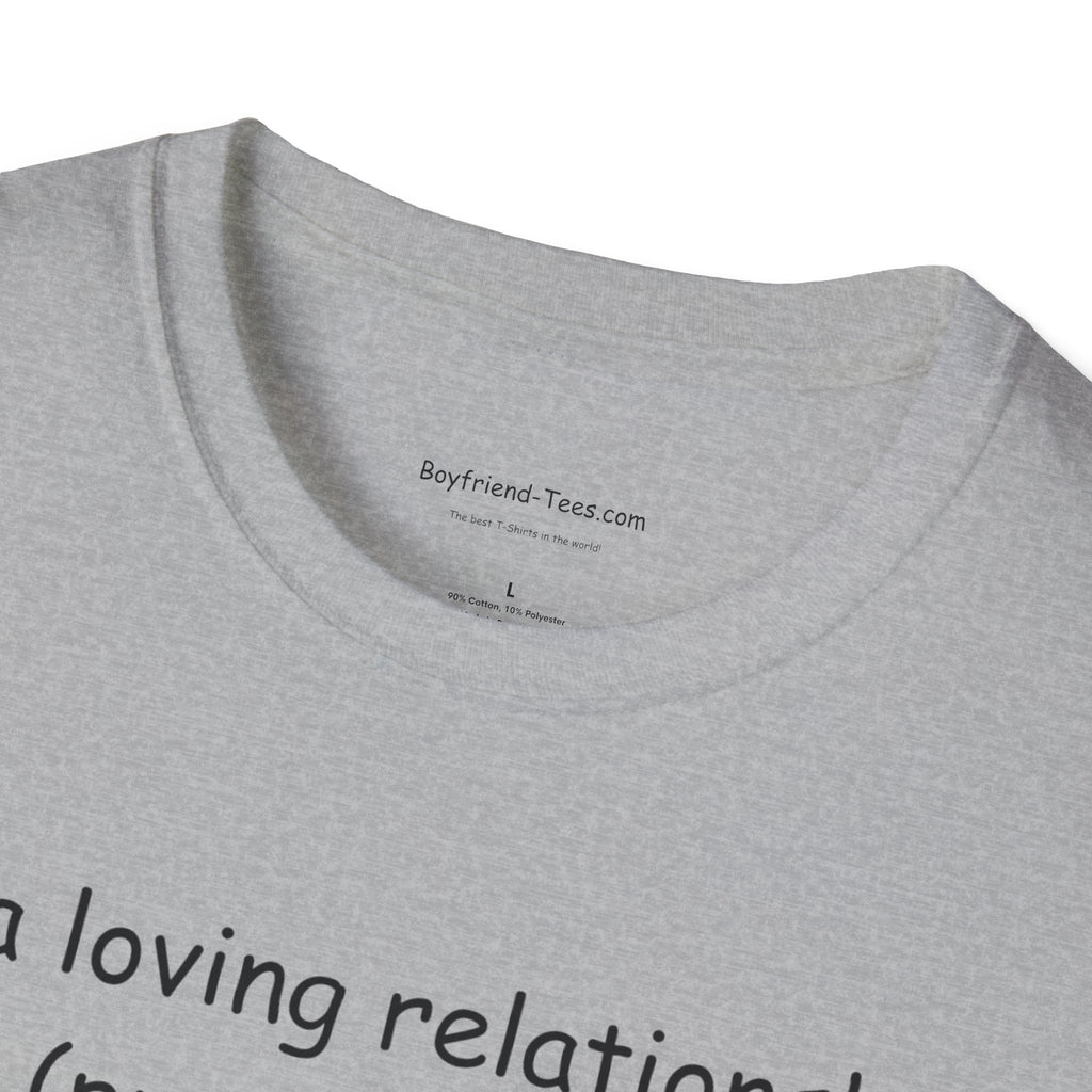 Cute Relationship Unisex T-Shirt, Funny Gift, Casual Wear, Couple's Apparel, Love T-Shirt, Ideal for Valentine's Day
