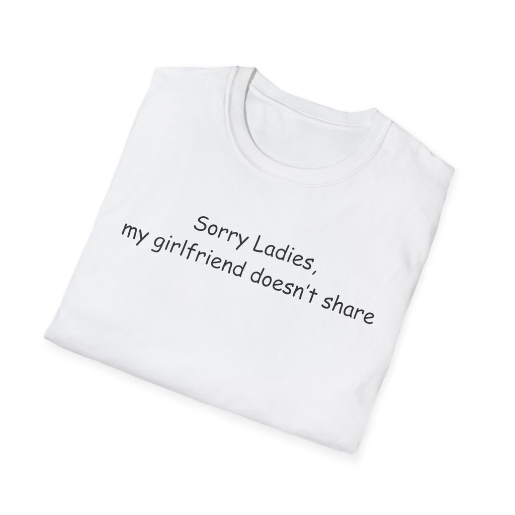 Sorry Ladies Unisex Softstyle T-Shirt, Funny Tee for Couples, LGBTQ+ Pride Shirt, Casual Wear, Gift for Him/Her