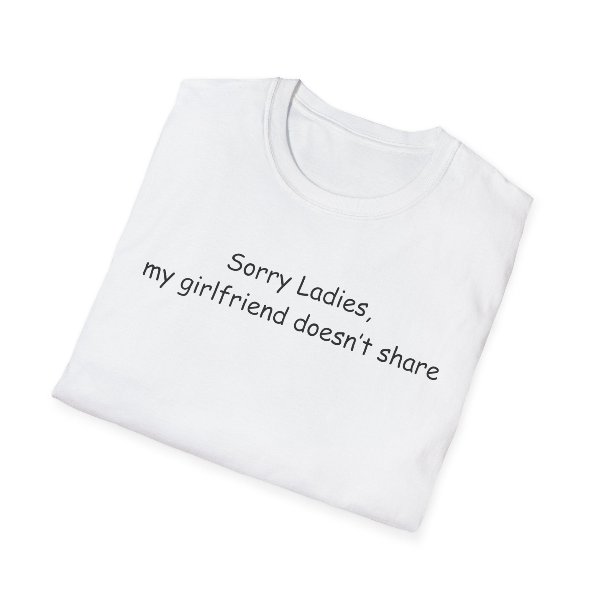 Sorry Ladies Unisex Softstyle T-Shirt, Funny Tee for Couples, LGBTQ+ Pride Shirt, Casual Wear, Gift for Him/Her