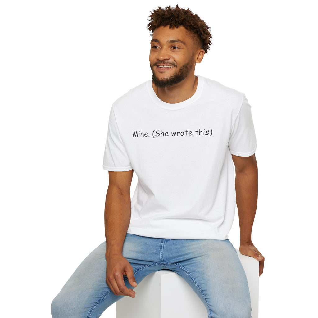 Personalized Unisex Softstyle T-Shirt - "Mine. (She wrote this)" - Cute Gift, Casual Wear, Feminine Charm, Everyday Outfit, Unique [...]