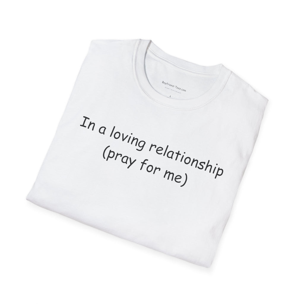 Cute Relationship Unisex T-Shirt, Funny Gift, Casual Wear, Couple's Apparel, Love T-Shirt, Ideal for Valentine's Day