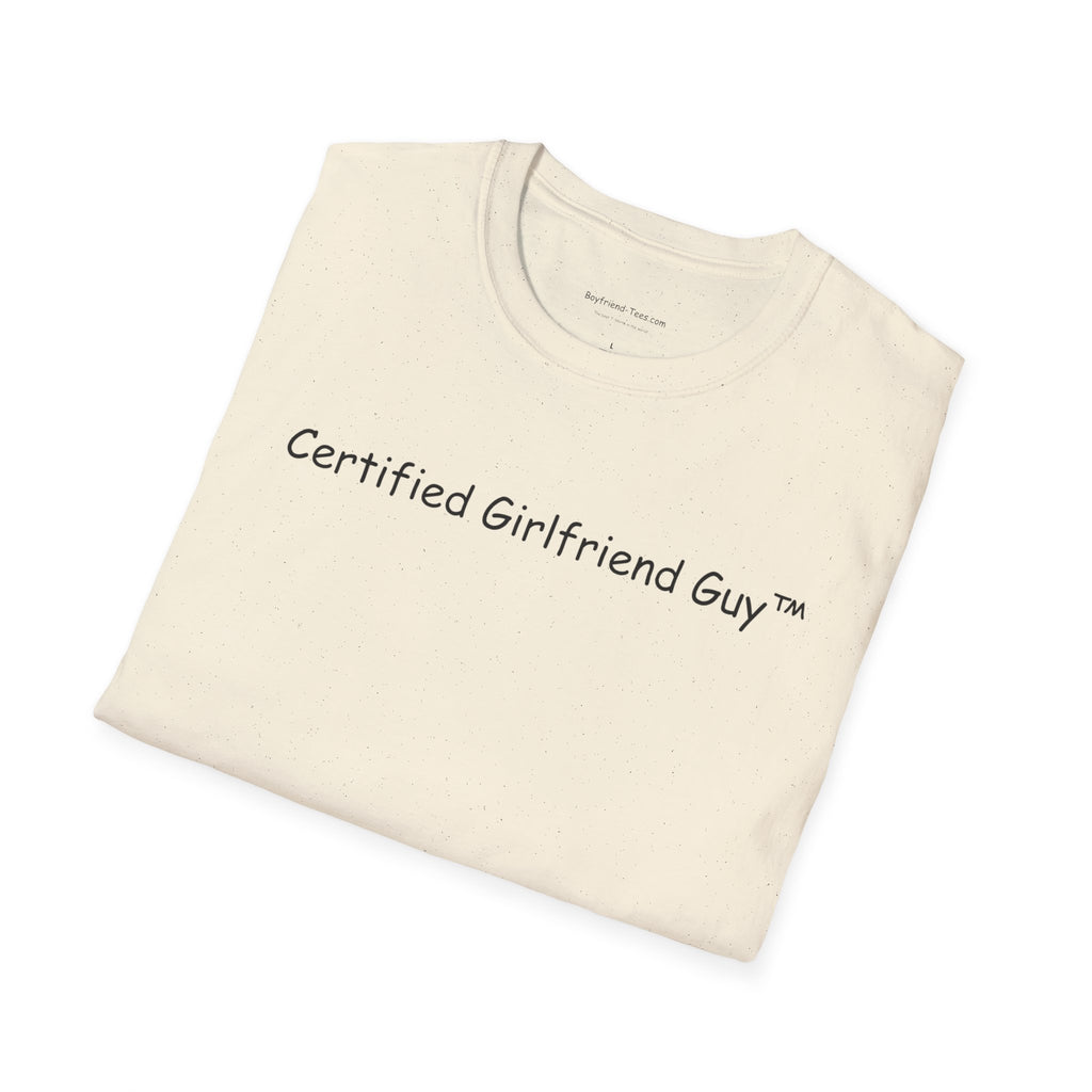 Certified Girlfriend Guy Unisex T-Shirt, Funny Gift for Him, Casual Everyday Wear, Anniversary Gift, Best Friend Birthday Tee