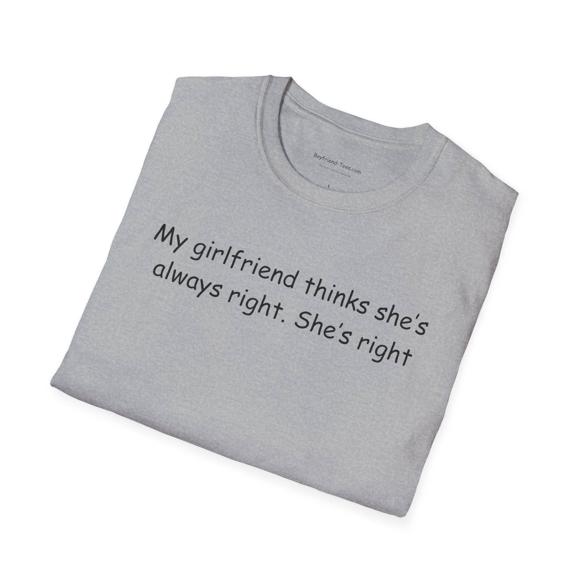 Funny Girlfriend T-Shirt - Quirky Gift for Couples, Humorous Tee for Anniversaries, Birthdays, and Everyday Wear