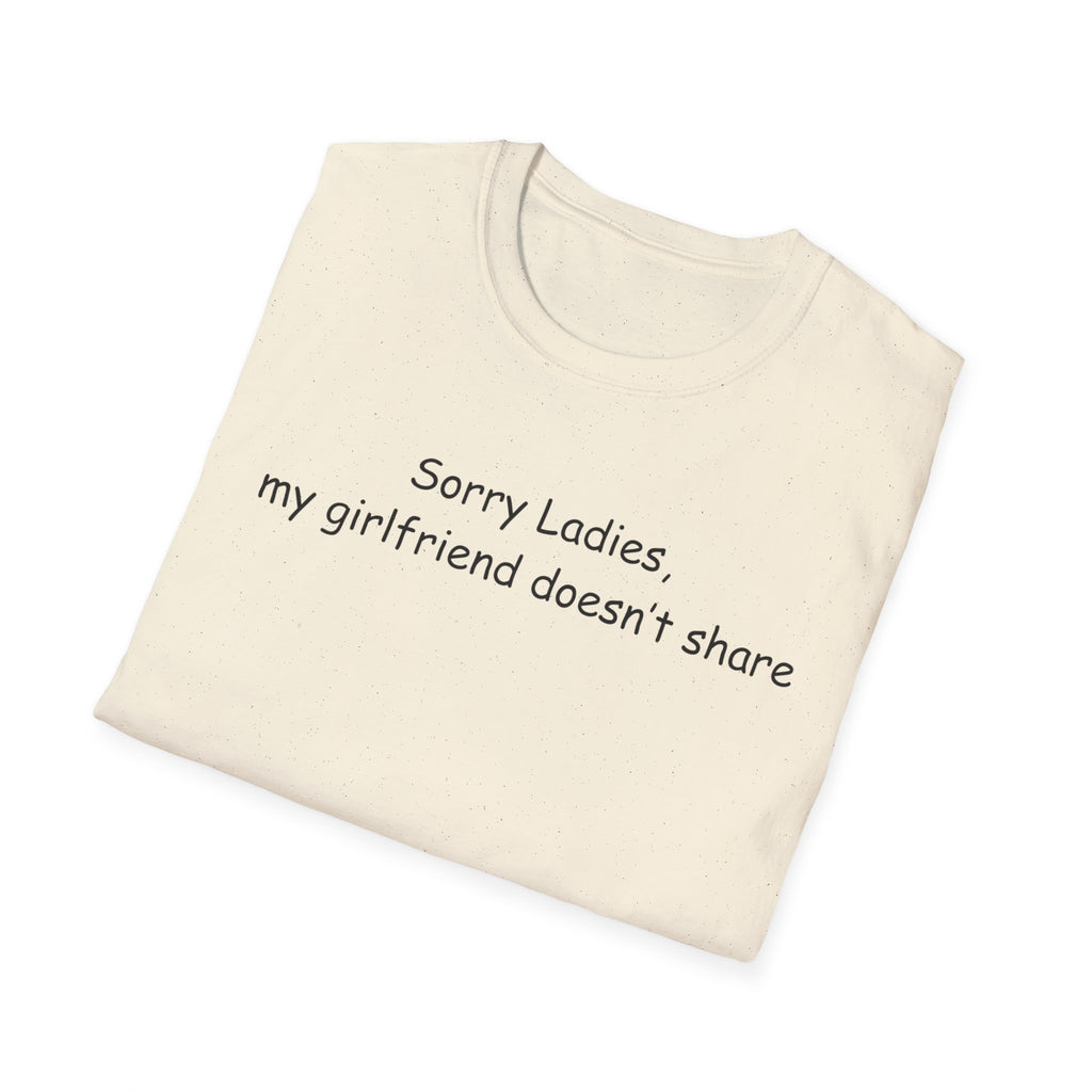 Sorry Ladies Unisex Softstyle T-Shirt, Funny Tee for Couples, LGBTQ+ Pride Shirt, Casual Wear, Gift for Him/Her