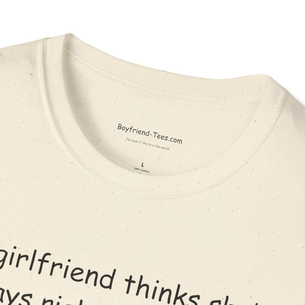 Funny Girlfriend T-Shirt - Quirky Gift for Couples, Humorous Tee for Anniversaries, Birthdays, and Everyday Wear