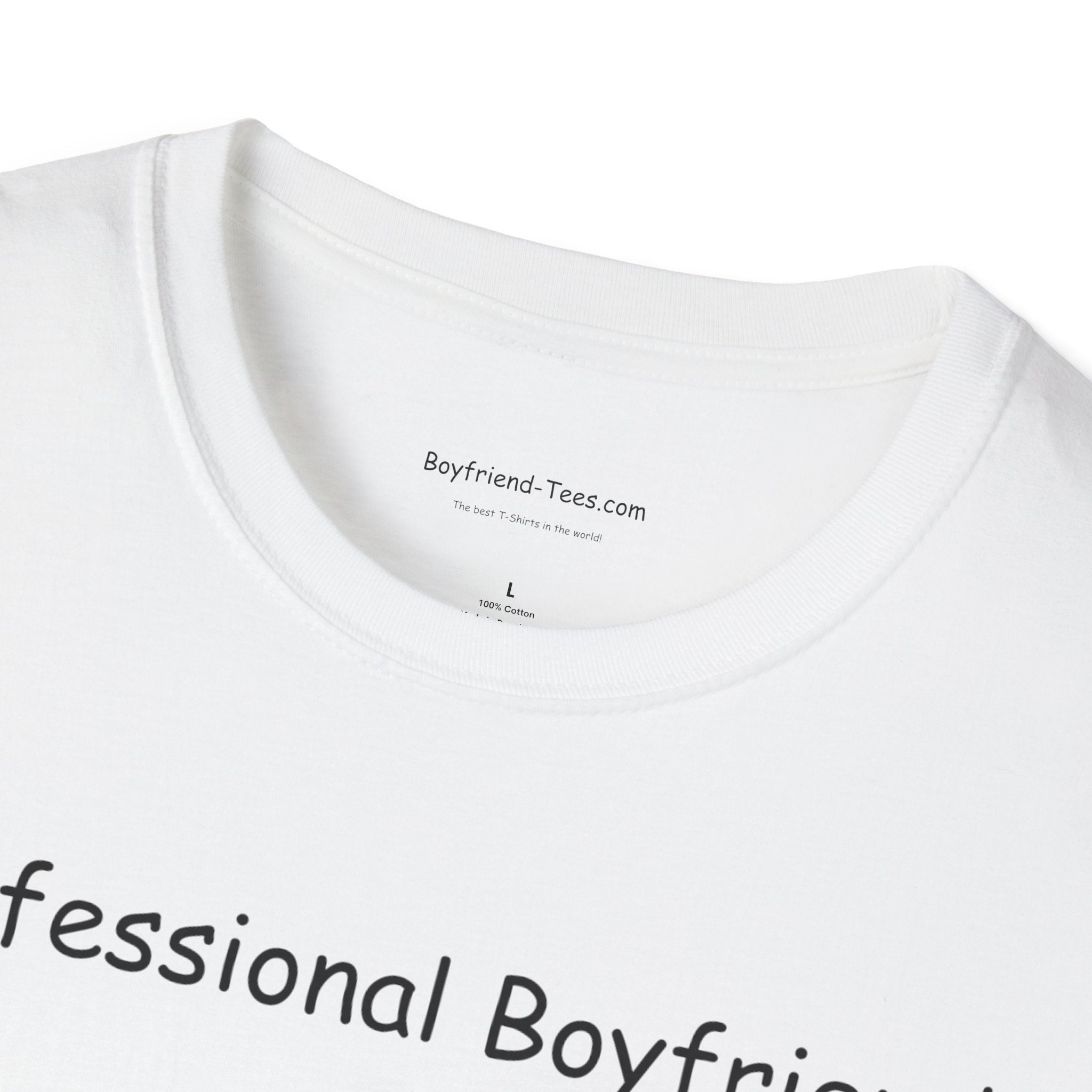 Professional Boyfriend Unisex T-Shirt, Funny Gift for Him, Casual Wear, Valentine's Day, Birthday, Appreciation Gift