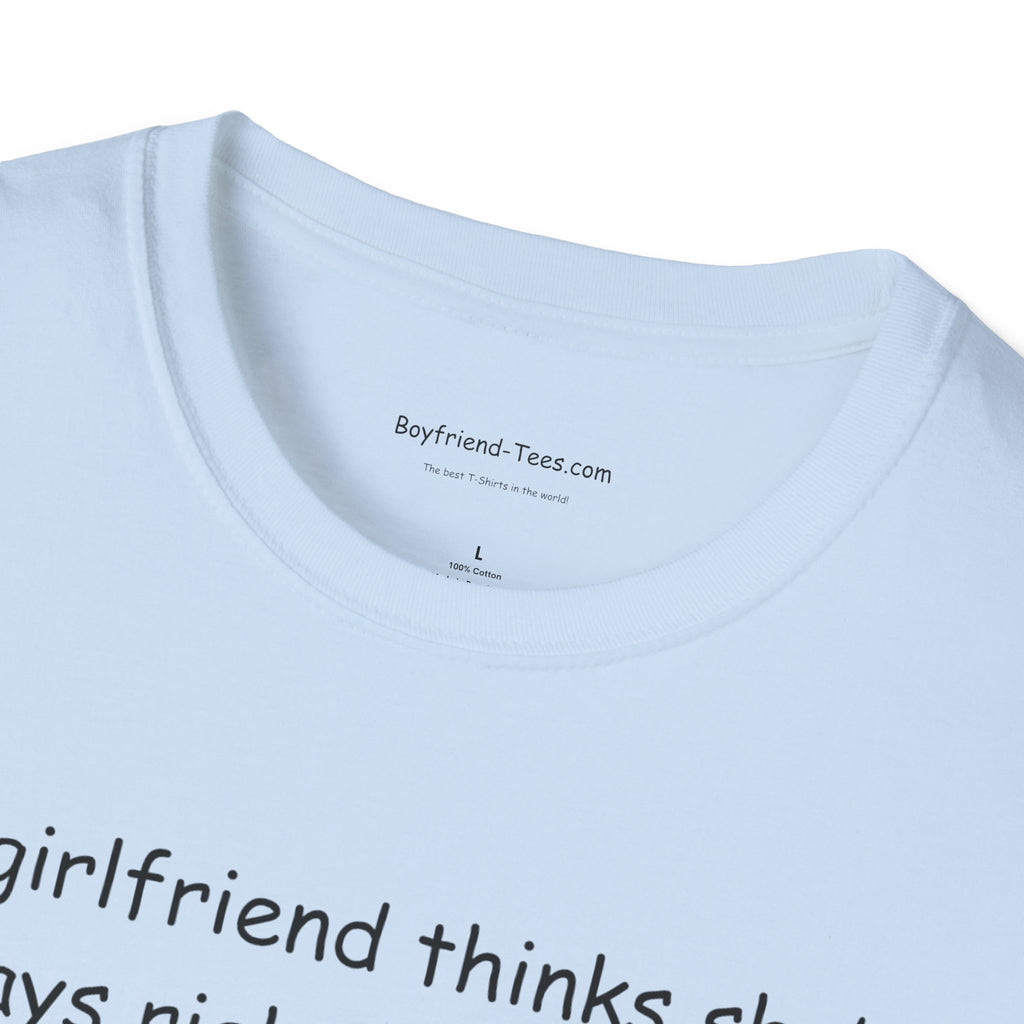 Funny Girlfriend T-Shirt - Quirky Gift for Couples, Humorous Tee for Anniversaries, Birthdays, and Everyday Wear