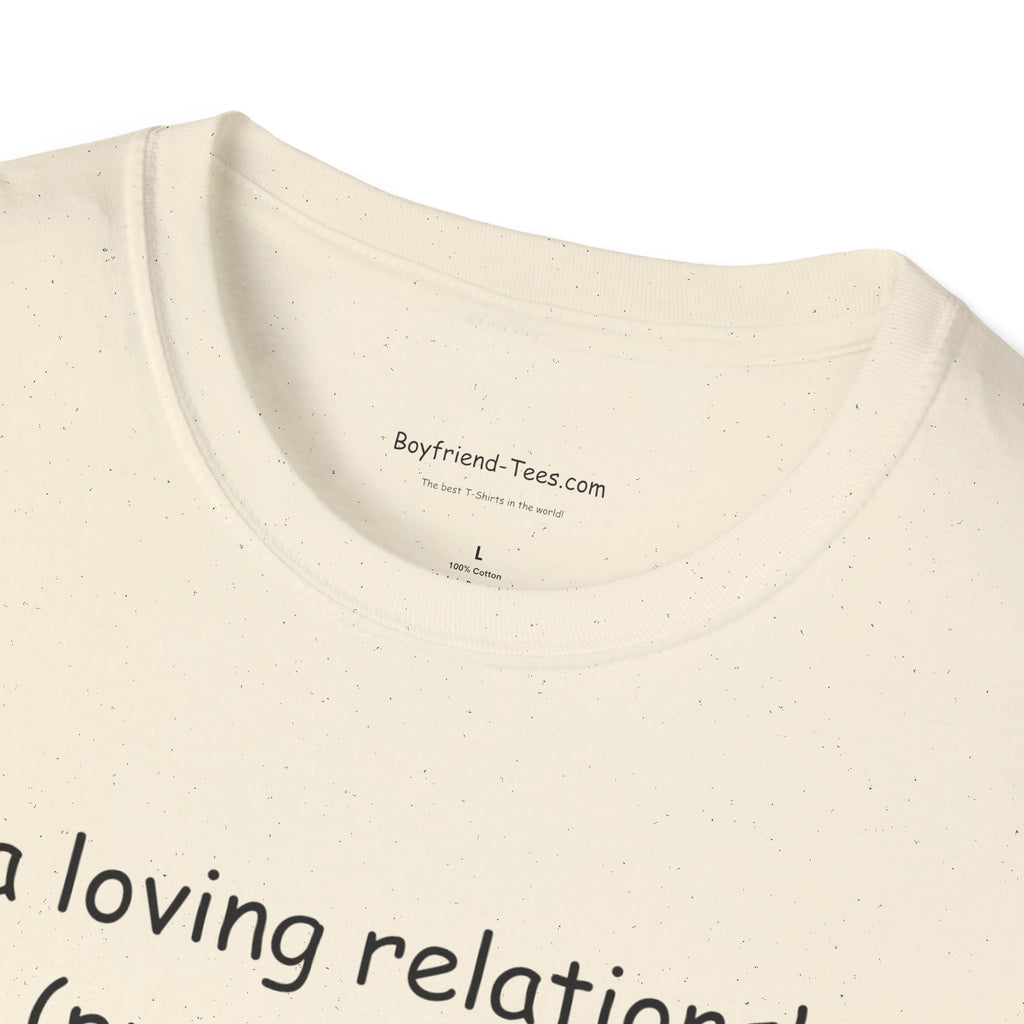 Cute Relationship Unisex T-Shirt, Funny Gift, Casual Wear, Couple's Apparel, Love T-Shirt, Ideal for Valentine's Day