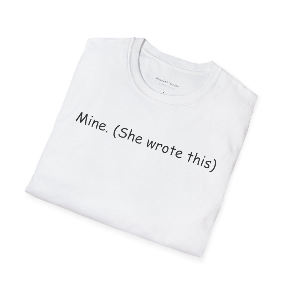 Personalized Unisex Softstyle T-Shirt - "Mine. (She wrote this)" - Cute Gift, Casual Wear, Feminine Charm, Everyday Outfit, Unique [...]